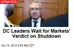 Shutdown: Leaders Wait for Markets&#39; Verdict