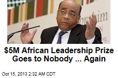 $5M African Leadership Prize Goes to Nobody ... Again