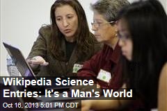 Wikipedia Science Entries: It&#39;s a Man&#39;s World