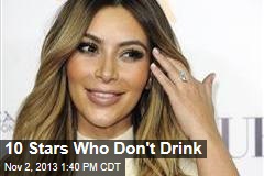 10 Stars Who Don&#39;t Drink