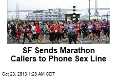 SF Sends Marathon Callers to Phone Sex Line