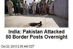 India: Pakistan Attacked 50 Border Posts