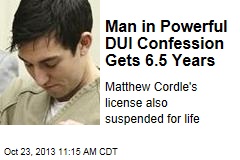 Man in Powerful DUI Confession Gets 6.5 Years