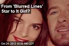 From &#39;Blurred Lines&#39; Star to It Girl?