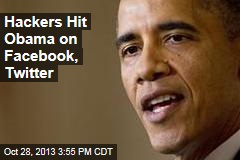 Hackers Hit Obama on Facebook, Twitter