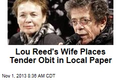 Lou Reed&#39;s Wife Places Tender Obit in Local Paper