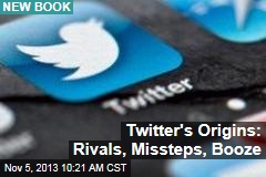 Twitter&#39;s Origins: Rivals, Missteps, Booze