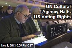 UN Cultural Agency Halts US Voting Rights