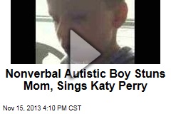 Autistic Boy Surprises Mom by Singing Katy Perry