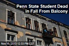 Penn State Student Dead in Fall From Balcony