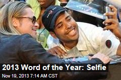 2013 Word of the Year: Selfie