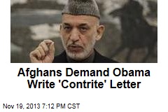 Afghans Demand Obama Write &#39;Contrite&#39; Letter