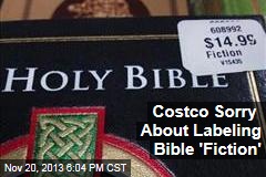 Costco Sorry About Labeling Bible &#39;Fiction&#39;