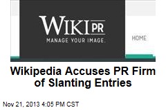 Wikipedia Accuses PR Firm of Slanting Entries
