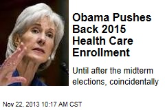 Obama Pushes Back 2015 Health Care Enrollment