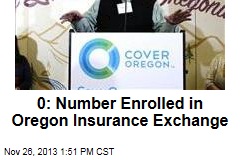 Number Enrolled in Oregon Insurance Exchange: 0