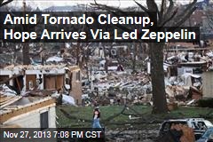 Amid Tornado Cleanup, Hope Arrives Via Led Zeppelin
