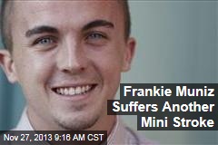 Frankie Muniz Suffers Another Mini Stroke
