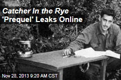 Catcher In the Rye &#39;Prequel&#39; Leaks Online