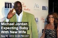 Michael Jordan Expecting Baby With New Wife