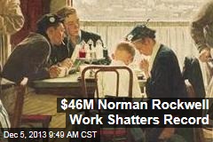 $46M Norman Rockwell Work Shatters Record