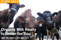 Organic Milk Really Is Better for You