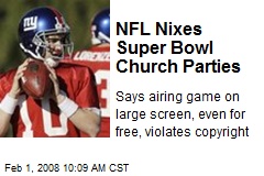 NFL Nixes Super Bowl Church Parties