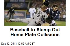 Baseball to Stamp Out Home Plate Collisions