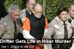 Drifter Gets Life in Hiker Murder
