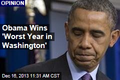 Obama Wins &#39;Worst Year in Washington&#39;