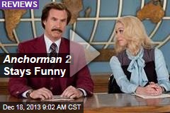 Anchorman 2 Stays Funny