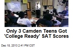 Only 3 Camden Teens Got &#39;College Ready&#39; SAT Scores