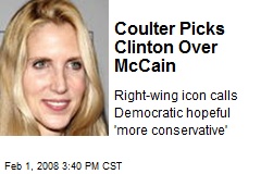Coulter Picks Clinton Over McCain