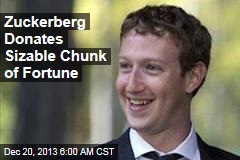 Zuckerberg Donates Sizable Chunk of Fortune