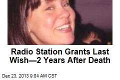 Radio Station Grants Last Wish&mdash;2 Years After Death