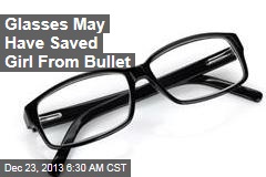 Glasses May Have Saved Girl From Bullet