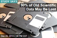 90% of Old Scientific Data May Be Lost
