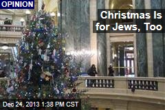 Christmas Is for Jews, Too