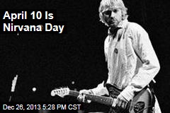 April 10 Is Nirvana Day