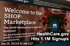 HealthCare.gov Hits 1.1M Signups