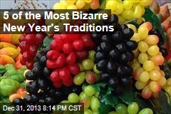 5 of the Most Bizarre New Year&#39;s Traditions
