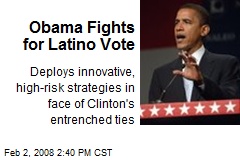 Obama Fights for Latino Vote