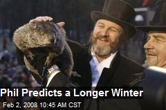Phil Predicts a Longer Winter