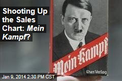 Shooting Up the Sales Chart: Mein Kampf ?