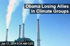 Obama Losing Allies in Climate Groups