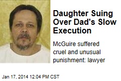 Daughter Suing Over Dad&#39;s Slow Execution