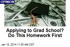 Applying to Grad School? Do This Homework First
