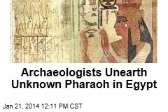 Archeologists Unearth Unknown Pharaoh in Egypt