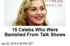 15 Celebs Who Were Banished From Talk Shows