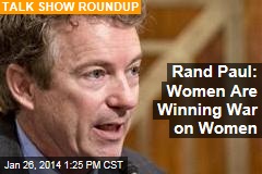 Rand Paul: Women Are Winning War on Women
